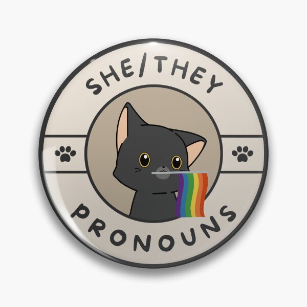 Item preview, I Go By She/They Pronouns | LGBTQ Pride Black Cat | She They Pronoun designed and sold by Furia LGBTQ+ Accessories.