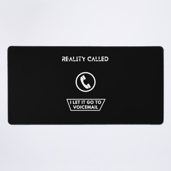 Item preview, Reality called, I let it go to voicemail (dark) | Reality | Reality called Hoodies & T-shirt designed and sold by Madhavarora.