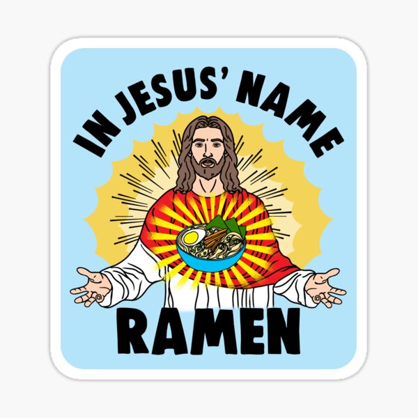 Vista previa del artículo con la obra «En el nombre de Jesús, ramen», diseñado y vendido por SunshineFruit.