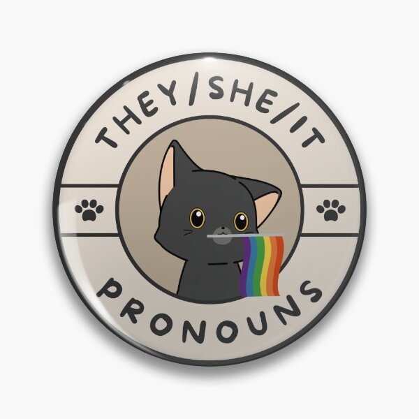 Item preview, I Go By They/She/It Pronouns | LGBTQ Pride Black Cat | They She It Pronoun designed and sold by Furia LGBTQ+ Accessories.