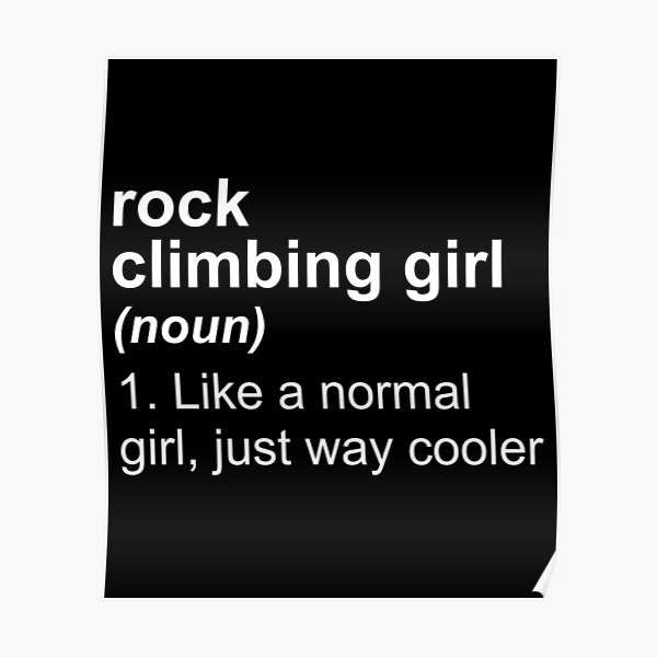 "Rock Climbing Girl Items" Poster by Dmurr Redbubble