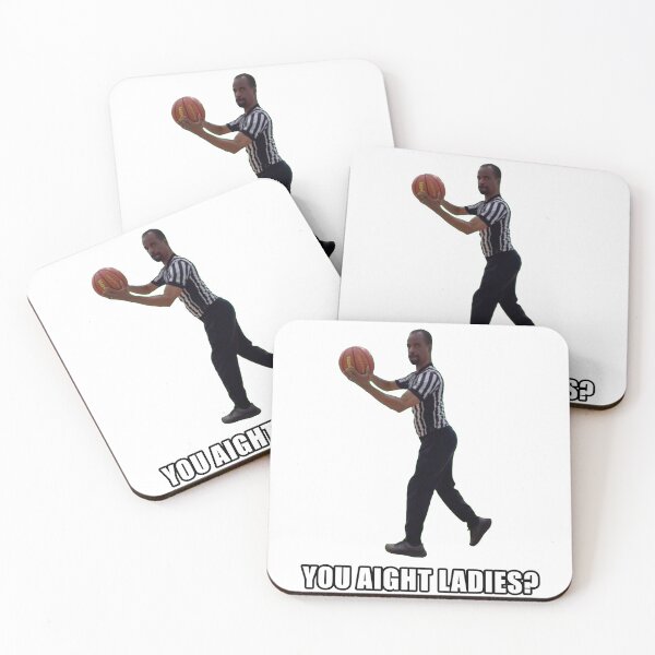 Item preview, Referee Meme (You aight ladies?) designed and sold by DPZT.