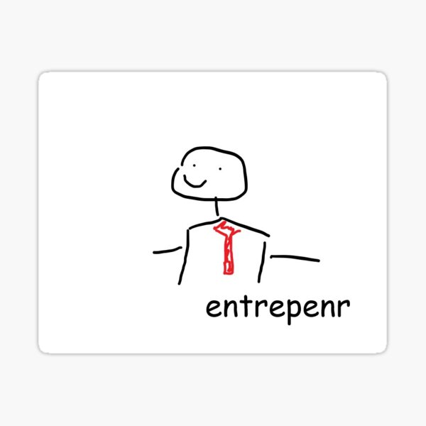Item preview, STICKER entrepreneur meme funny joke hehexd designed and sold by Nhatey.
