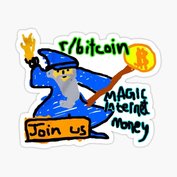 Bitcoin Join Us Magic Internet Money Meme Sticker