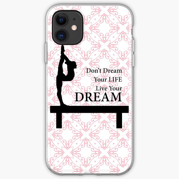 Gymnastics Don't Dream Your Life Live Your Dream-Millennial Pink iPhone Soft Case
