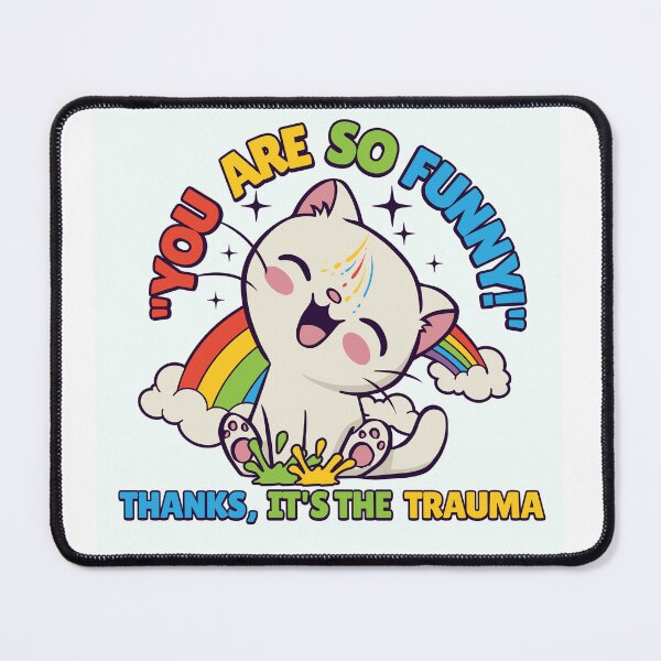Item preview, You Are SO Funny! Thanks Its The Trauma designed and sold by BestLifeDS.