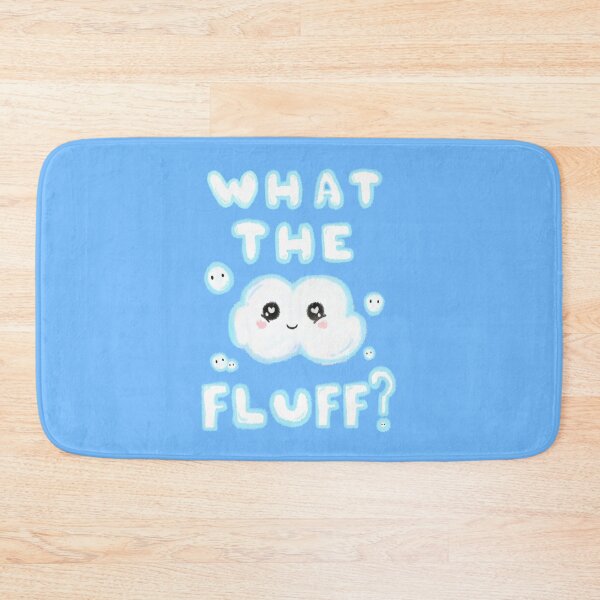 Item preview, What the Fluff? designed and sold by BubbleFluffCo.