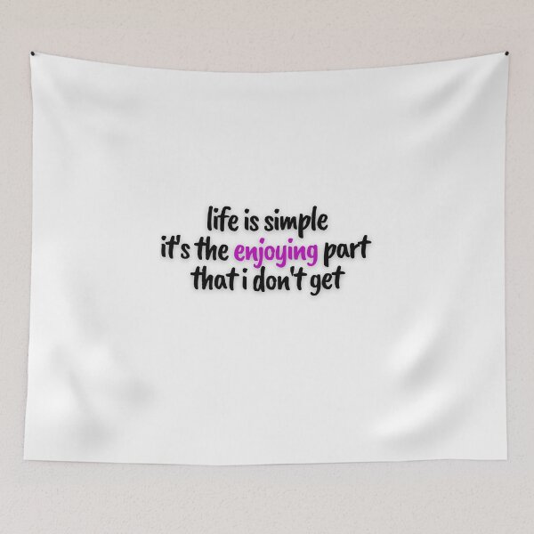 Item preview, Life is simple, it's the enjoy part that I don't get designed and sold by PassionFruchti.