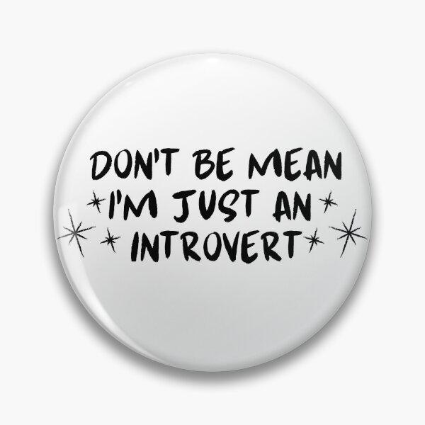 Item preview, Don't mean im just an introvert designed and sold by PassionFruchti.
