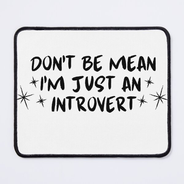 Item preview, Don't mean im just an introvert designed and sold by PassionFruchti.