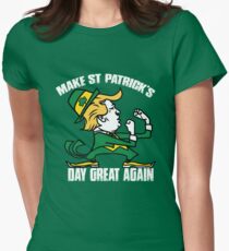 Trump Make St Patricks Day Great Again Shirt - funny Irish tshirt trump shirts Women's Fitted T-Shirt