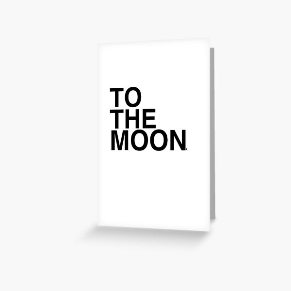 To The Moon - Crypto Greeting Card