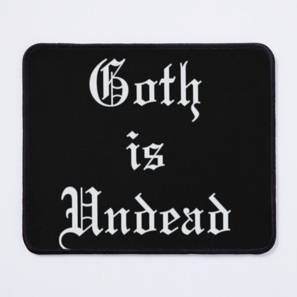 Item preview, Goth is Undead designed and sold by DillaLunaArts.