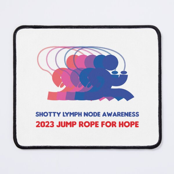Item preview, Shotty Lymph Node Awareness - Jump Rope for Hope designed and sold by justwaterthanks.