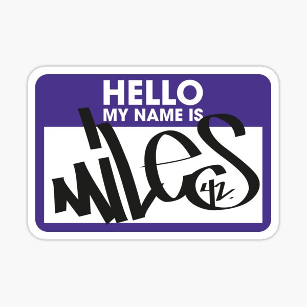 Hello My Name Is Miles Sticker For Sale By Deafblinddesign Redbubble