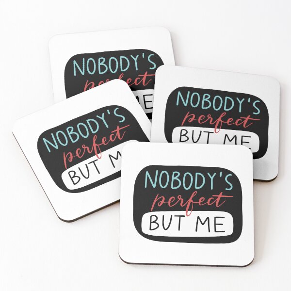 Item preview, Nobody'perfect but me - Ace Quote designed and sold by Faithfully_Yours.