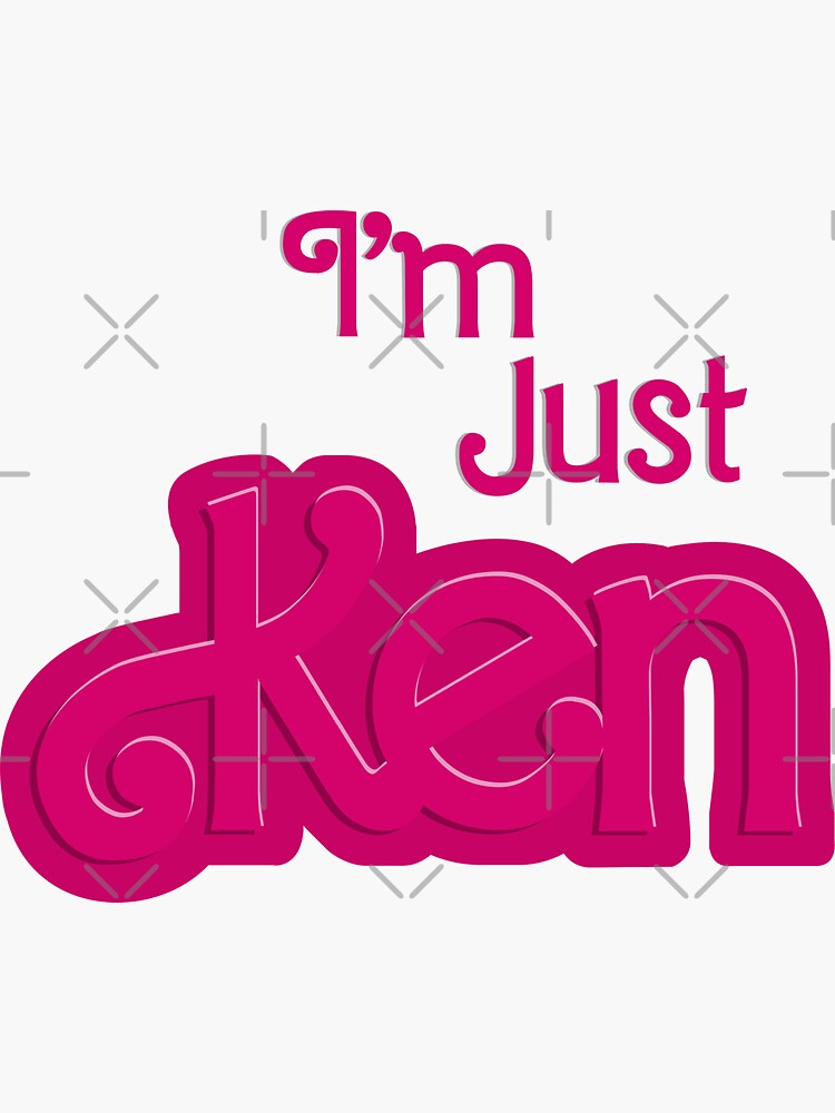 I'm just ken | Sticker