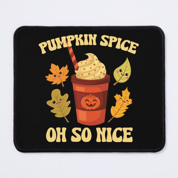 Item preview, Autumn Pumpkin Spice Oh So Nice Fall Season designed and sold by ittybittyowl.