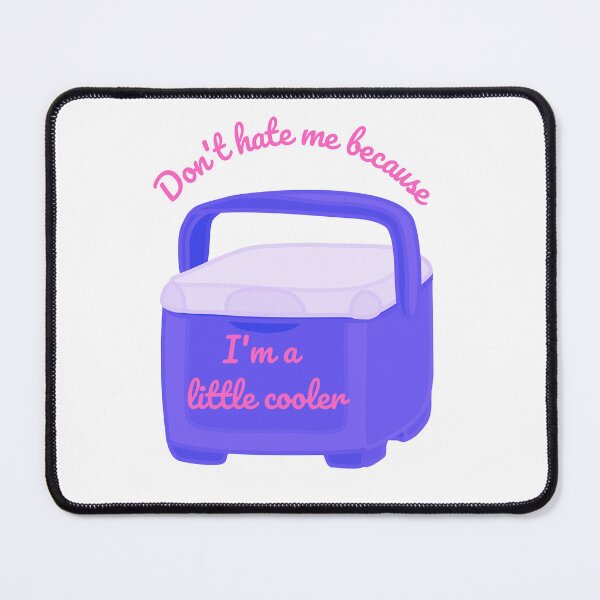 Item preview, Don't hate me because I'm a little cooler - Ace Quote designed and sold by Faithfully_Yours.