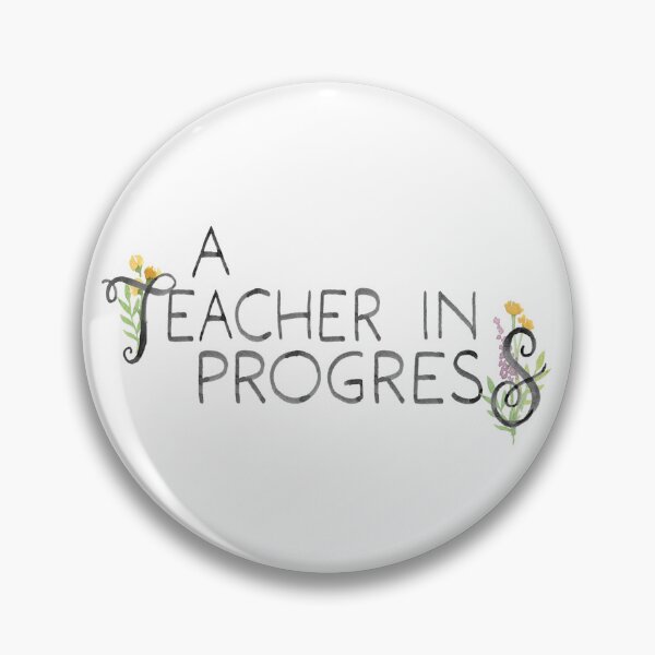 Item preview, Teacher in Progress designed and sold by Karissa Pearson.