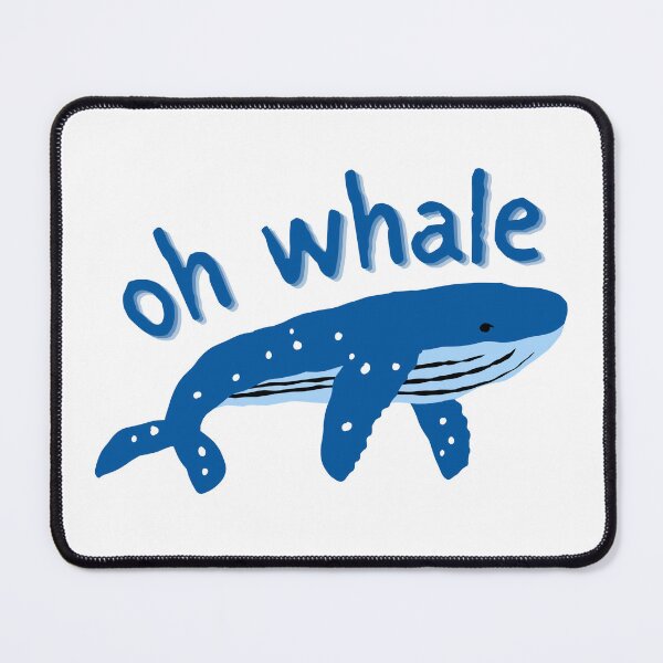 Item preview, Oh Whale, Funny Ocean Animal Pun designed and sold by mermaidmegan.
