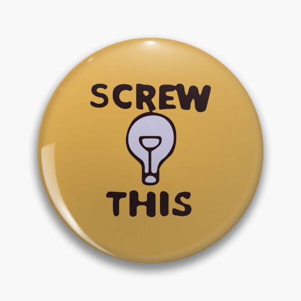 Item preview, Screw This designed and sold by REALsaintpetty.