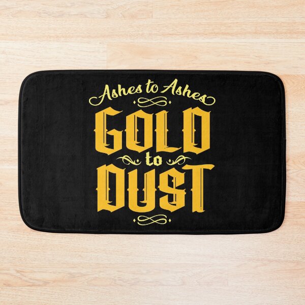Item preview, Ashes to Ashes (Gold) designed and sold by MaidenofIron157.