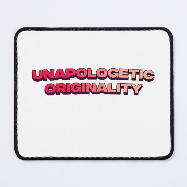 Item preview, Unapologetic originality designed and sold by DisceteDesigns.