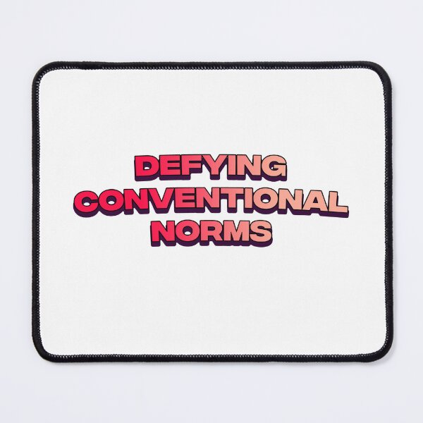 Item preview, Defying conventional norms designed and sold by DisceteDesigns.