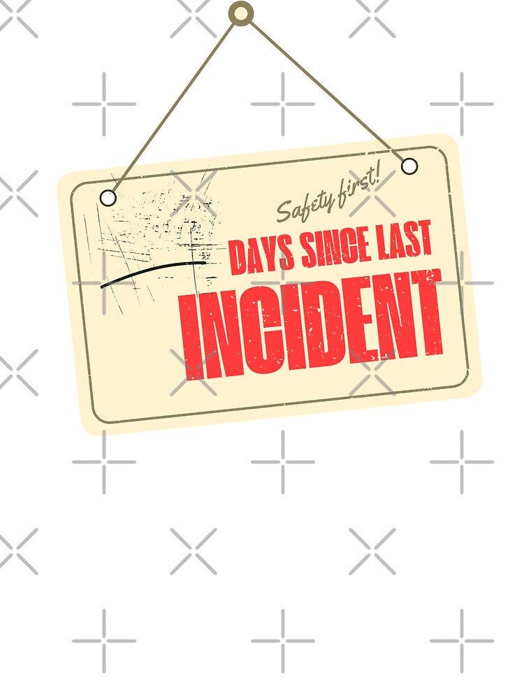 "Days since last incident sign" Kids TShirt for Sale by angelf891