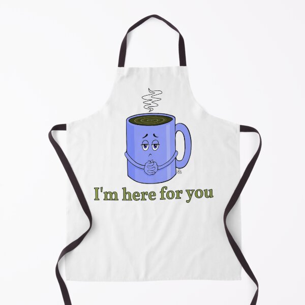 Item preview, Coffee - I'm Here For You designed and sold by James Bogner.