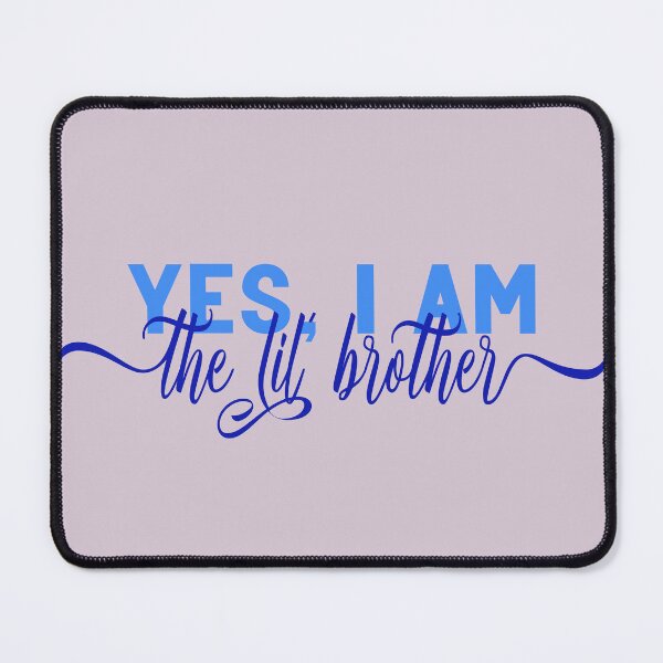 Item preview, Yes, I am the Lil' Brother designed and sold by GirlGretchen.