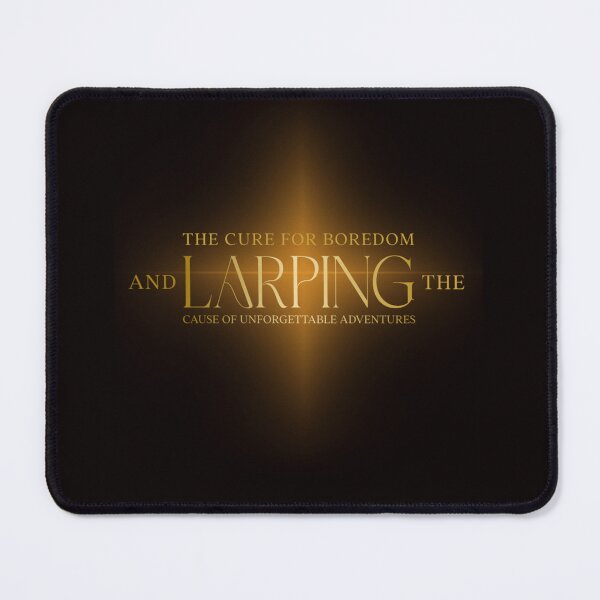 Item preview, LARPing The Cure For Boredom And The Cause Of Unforgettable Adventures designed and sold by Ollieauch.
