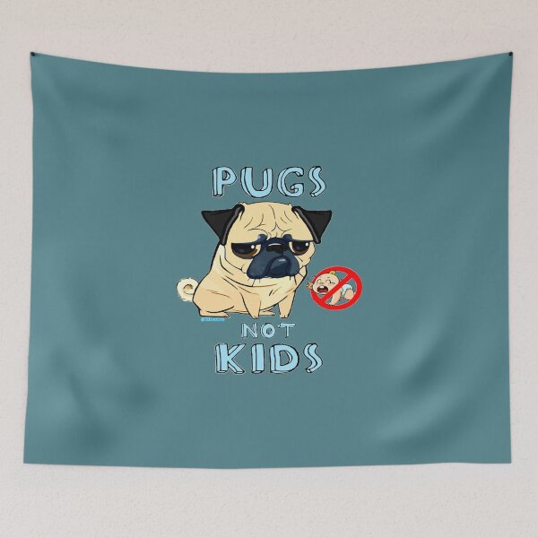 Item preview, PUGS NOT KIDS designed and sold by KyserWalsingham.