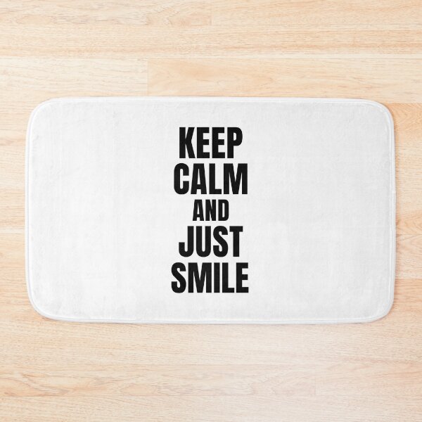 Item preview, KEEP CALM AND JUST SMILE designed and sold by takiiishop.