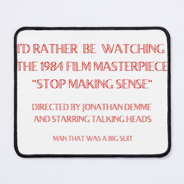 Item preview, Stop Making Sense is a masterpiece designed and sold by mustbecows.