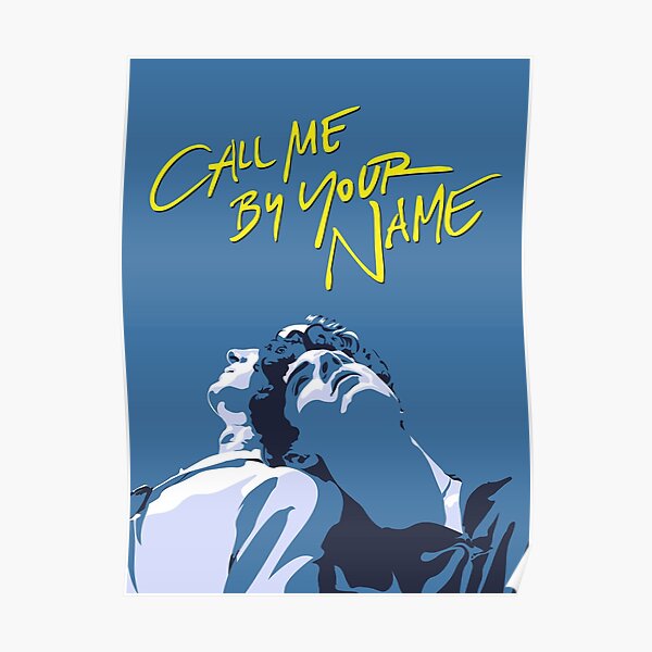 Call Me By Your Name Posters Redbubble