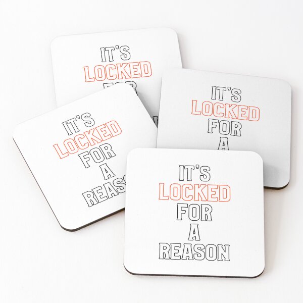 Item preview, IT'S LOCKED FOR A REASON designed and sold by takiiishop.