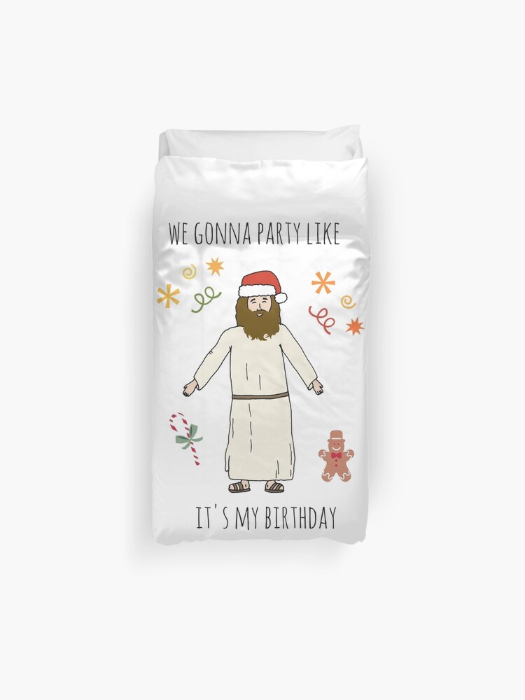 Housse De Couette Humour De Noel Fete Comme C Est Mon Anniversaire Par Crazycanonmom Redbubble