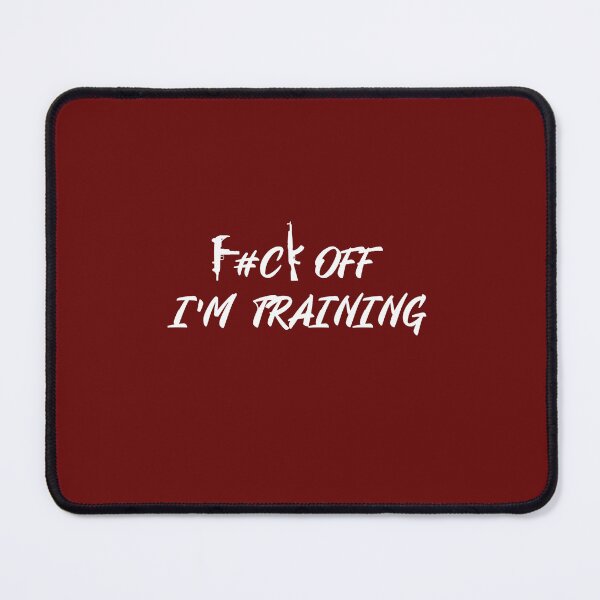 Item preview, Copie de Fuck off I_m Training designed and sold by jechso.