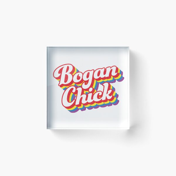 Item preview, Bogan Chick designed and sold by Wonderbouy.