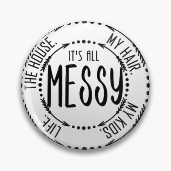 Item preview, ITS ALL MESSY designed and sold by Mseabro.