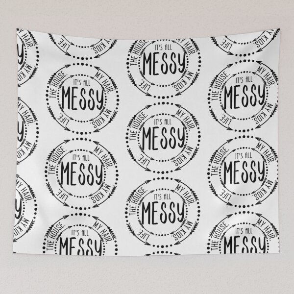 Item preview, ITS ALL MESSY designed and sold by Mseabro.