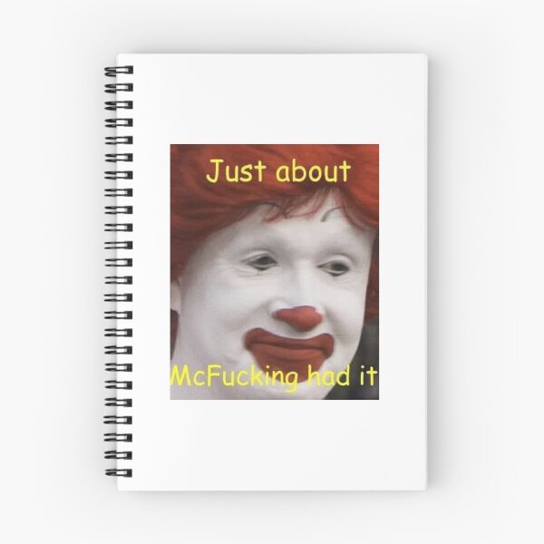 Item preview, just about mcfucking had it meme  designed and sold by hianfdhea.