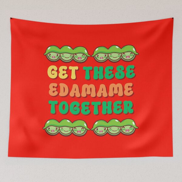 Item preview, Get These Edamame Together designed and sold by HaileyLow.