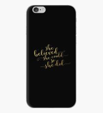 She believed she could so she did... Life Inspirational Quote (Modern Style) iPhone Case