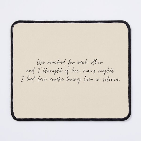 Item preview, We reached for each other, and I thought of how many nights I had lain awake loving him in silence - The Song of Achilles Quote designed and sold by bubblytank.
