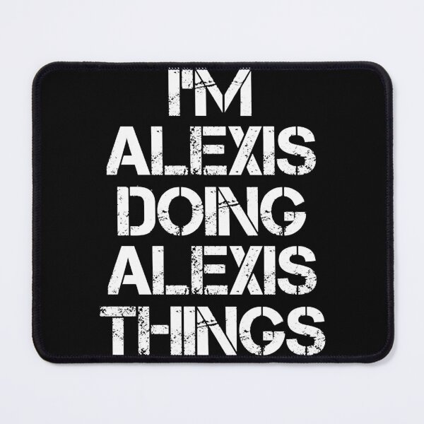 Item preview, Alexis Name T - Doing Alexis Things Name Gift Item Tee.Png designed and sold by jazlee-nwallin.
