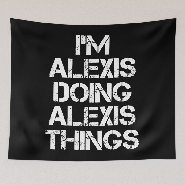 Item preview, Alexis Name T - Doing Alexis Things Name Gift Item Tee.Png designed and sold by jazlee-nwallin.