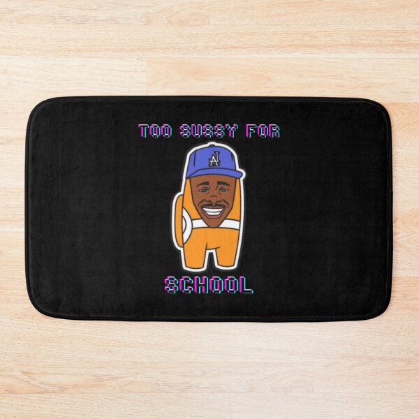 Item preview, Too Sussy For School                          designed and sold by DuDidesign.
